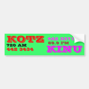 KOTZ KINU RADIO BUMPERSTICKER