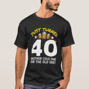 Koud 40 voor de oude 140e geboorte t-shirt