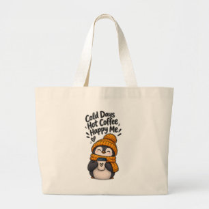 Koude Dagen Hete Koffie Gelukkige Mij Schattig Grote Tote Bag