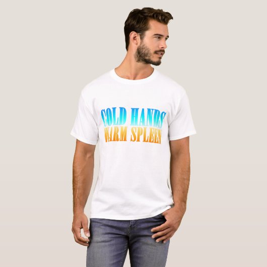 Koude handen Warm Spleen T-shirt (Voorkant volledig)