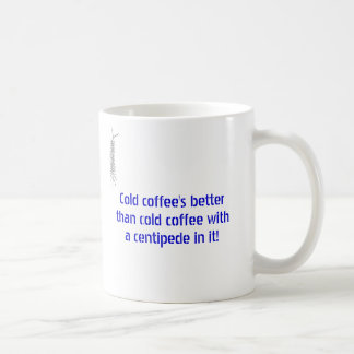 Koude koffie is beter dan koude koffie... koffiemok