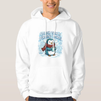 Kouder Dan Een Pinguïn Teennagel – Grappige Winter Hoodie