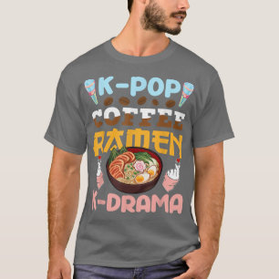 KPop Coffee Ramen KDrama Japanse naalden Bowl Gir T-shirt
