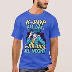 Kpop de hele dag, Kdrama All Night Anime ga 526 T-shirt