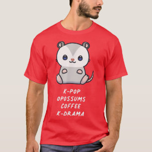 KPop Opossum Coffee KDrama Kawaii Lover Anime Aes T-shirt