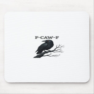 Kraai F-Caw-F Grappige Gotische Maan Vogel Nieuwig Muismat