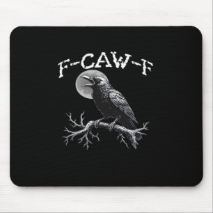Kraai F-Caw-F Grappige Vogel Cool Uniek Muismat