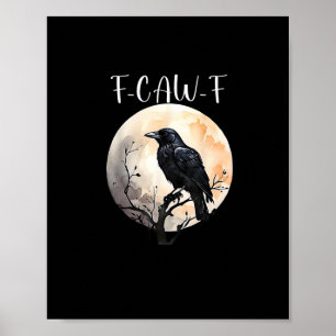 Kraai F-Caw-F Grappige Vogel Esthetische Casual Poster