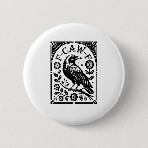 Kraai, F-Caw-F Grappige Vogel Esthetische Grafisch Ronde Button 5,7 Cm