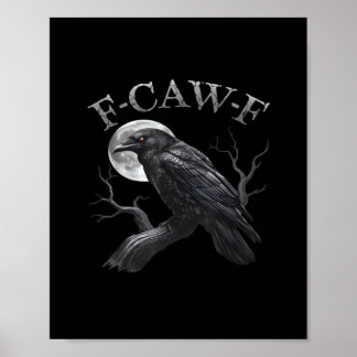 Kraai F-Caw-F Grappige Vogel Maan Gothische Volwas Poster