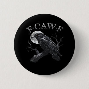 Kraai F-Caw-F Grappige Vogel Maan Retro Klassieker Ronde Button 5,7 Cm