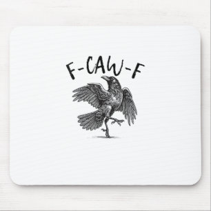 Kraai, F-Caw-F Grappige Vogel Muismat