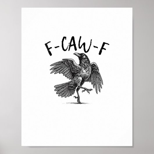 Kraai, F-Caw-F Grappige Vogel Poster (Voorkant)