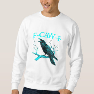 Kraai F-Caw-F Grappige Vogel Retro Design Creatiev Trui