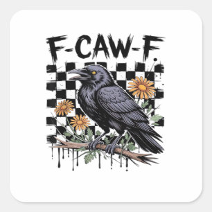 Kraai Flowral, F-Caw-F Grappige Vogel FCAWF Maan G Vierkante Sticker