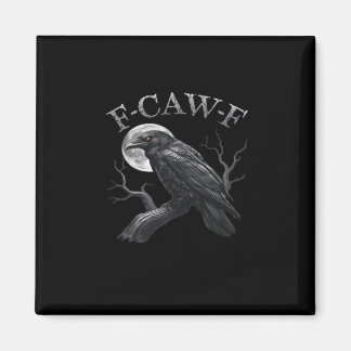 Kraai Grappige F-Caw-F Maan Magneet