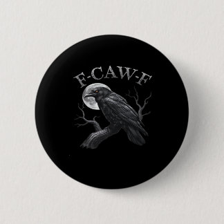 Kraai Grappige F-Caw-F Maan Ronde Button 5,7 Cm
