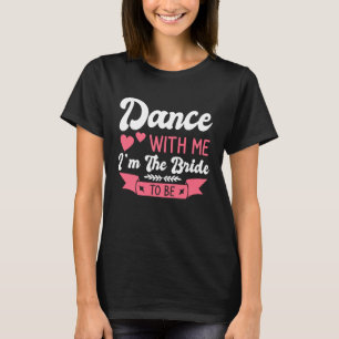 Kraamfeest Huwelijk Getrouwd Vrijgezel Bruid Bruid T-shirt