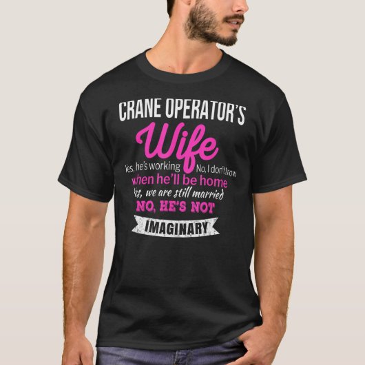 Kraanmachinist's vrouw T-shirt Gift Grappig Annive (Voorkant)
