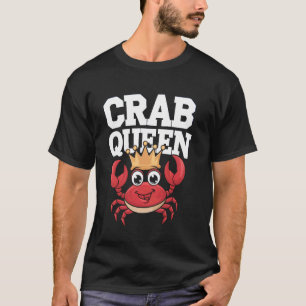 Krabbenkoningin Grappige Zeevruchtenliefhebber Foo T-shirt