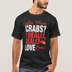 Krabliefhebber Ik hou echt van krabben T-shirt
