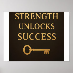 Kracht Ontsluit Succes – Motiverende Poster
