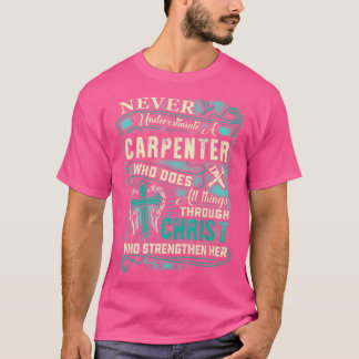 Krachtige Carpenter door Christus T-shirt