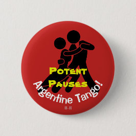 Krachtige pauzes! Argentine Tango Ronde Button 5,7 Cm