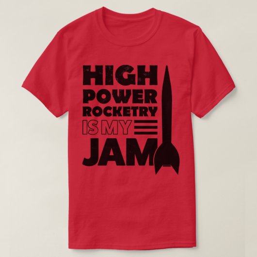 Krachtige Rocketry is mijn Jam 2 T-shirt (Design voorkant)