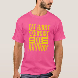 Krachttraining Gym Workout Eet Goed Oefening Sterv T-shirt