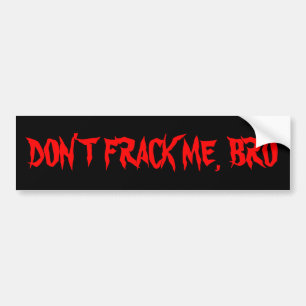 KRAK ME NIET, BRO BUMPERSTICKER