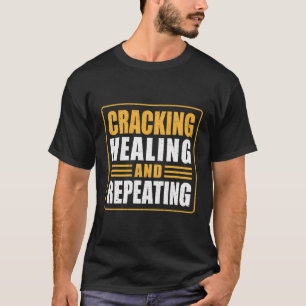 Krakende genezing en herhalende fysiotherapeut t-shirt