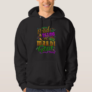 Kralen en Bling Het is een Mardi Gras-ding Carnava Hoodie