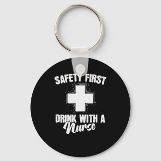 Krankenschwester Safety First Drink met verpleegst Sleutelhanger