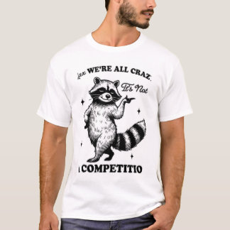 Krankzinnig en mooi t-shirt