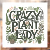 Krankzinnige Plantendame  Raamsticker (Vel 2)