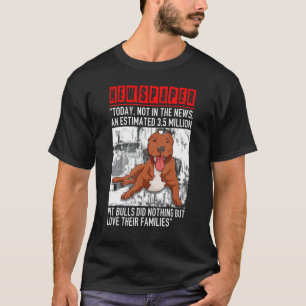 Kranten vandaag niet in het nieuws Pitbull-hond ci T-shirt
