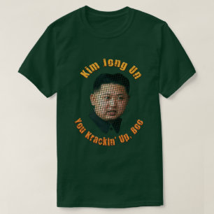 Krazy Kim Jong Un - Je kakelt op, Boo T-shirt