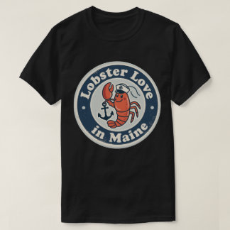 Kreeft Liefde_ Maine Maritiem Kunstwerk T-shirt