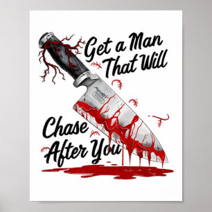 Krijg een Man dat achter je aan zal jagen Funny Me Poster