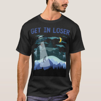 Krijg in Loser Funny Alien Abduction  Gift T-shirt