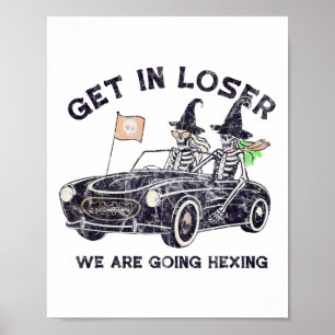 Krijg in Loser Halloween We gaan Hexing Skeleto Poster