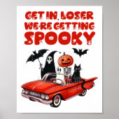 Krijg in Loser We krijgen spooky grappig Halloween Poster (Voorkant)