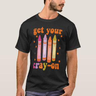 Krijg Je Krijt Op Terug Naar School Leraar Potlood T-shirt