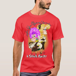 Krijgt u een stink eye opgediend? t-shirt
