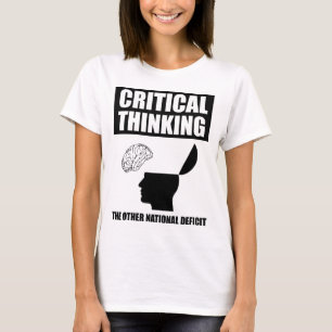 Kritisch denken over het andere nationale tekort t-shirt