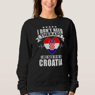 Kroatië Ik heb geen therapie nodig Ik moet alleen Trui