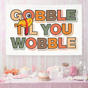 Kroel Kroel Tot Je Wobbelt Grappige Thanksgiving Spandoek