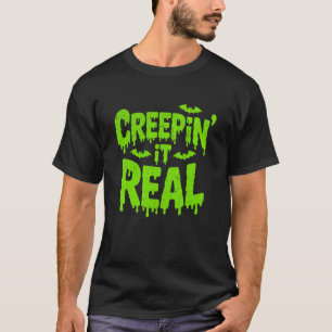 Kruip het echt groen slijm Halloween grappig griez T-shirt