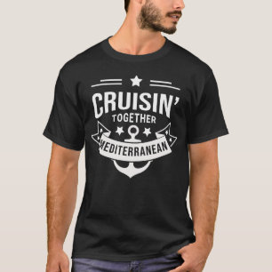 Kruizen door de Middellandse Zee T-shirt